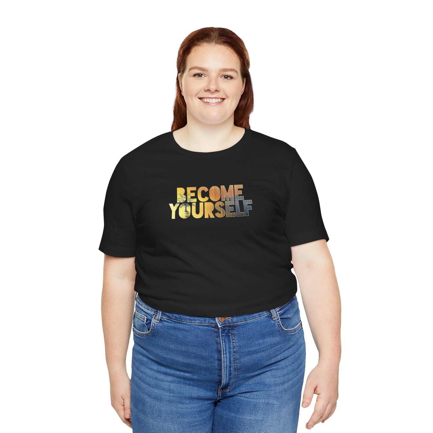 BECOME YOURSELF T-SHIRT | 100% COTTON | SUPER SOFT