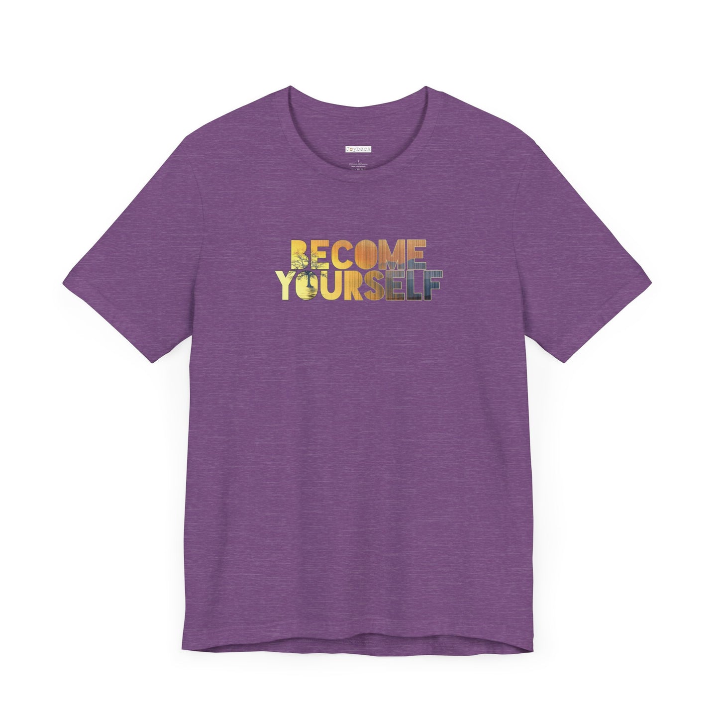 BECOME YOURSELF T-SHIRT | 100% COTTON | SUPER SOFT