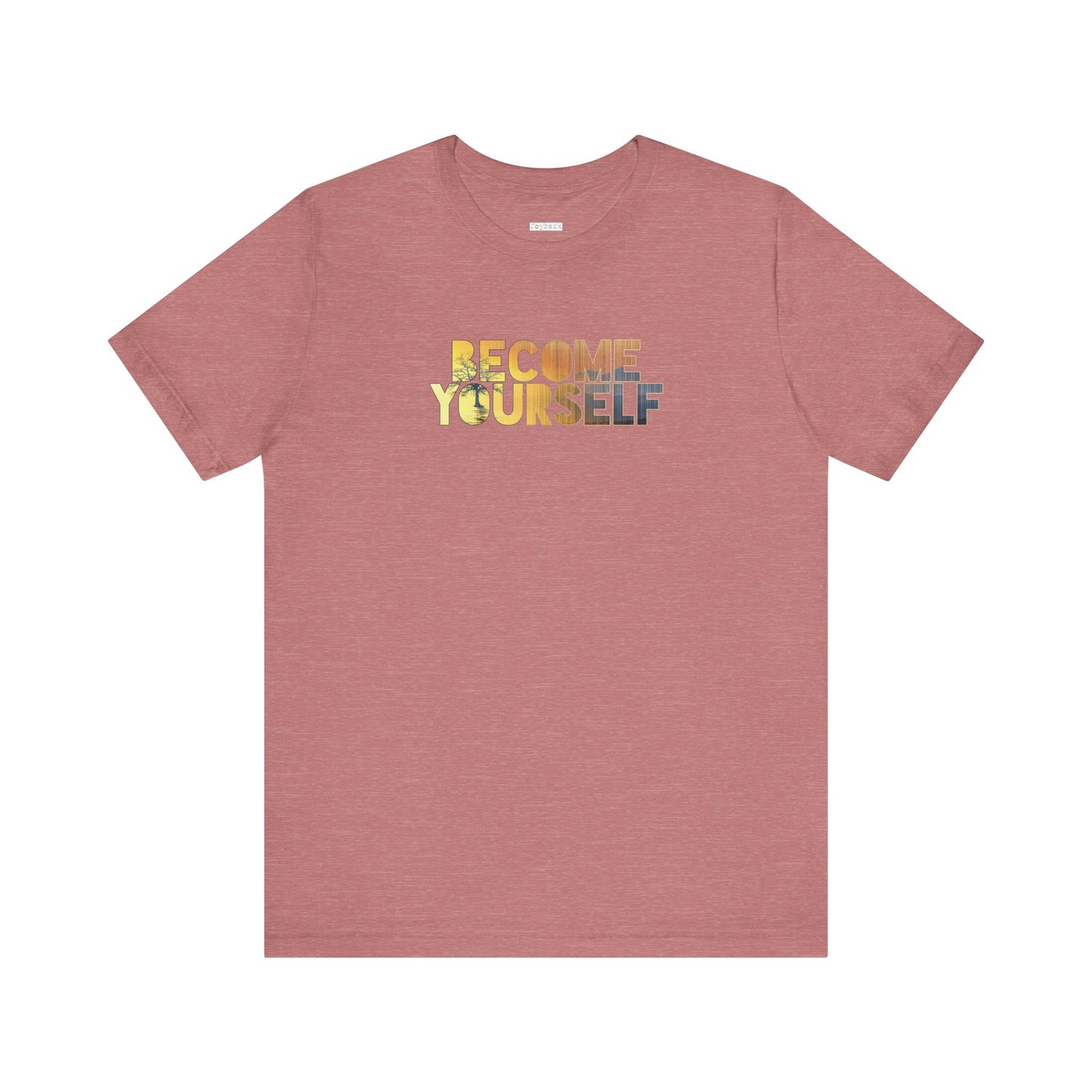 BECOME YOURSELF T-SHIRT | 100% COTTON | SUPER SOFT
