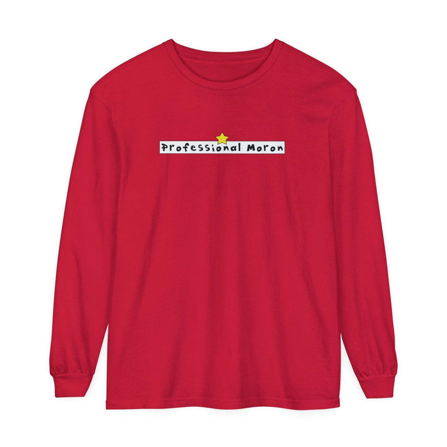 Professional Moron - Comfy Long-Sleeve Shirt - Unisex/Adult