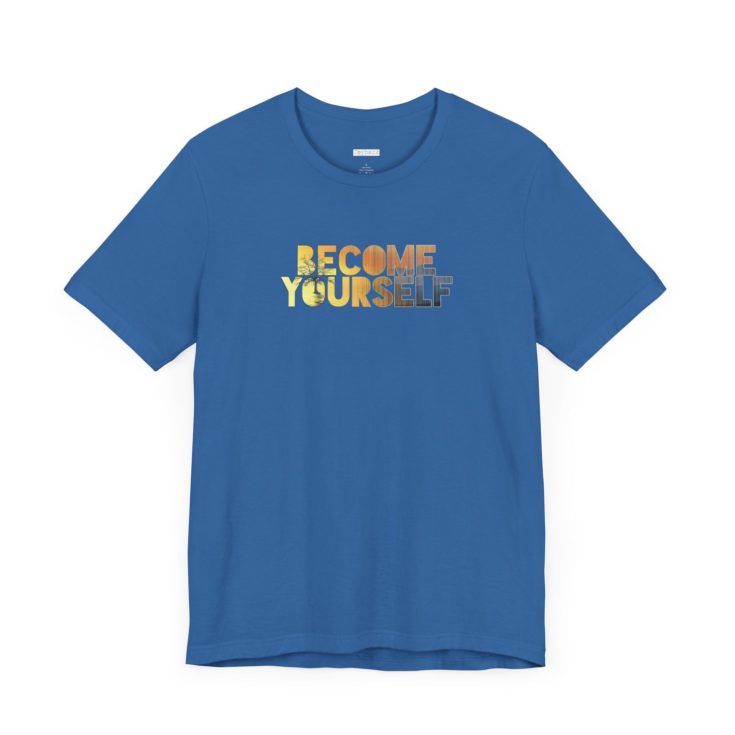 BECOME YOURSELF T-SHIRT | 100% COTTON | SUPER SOFT