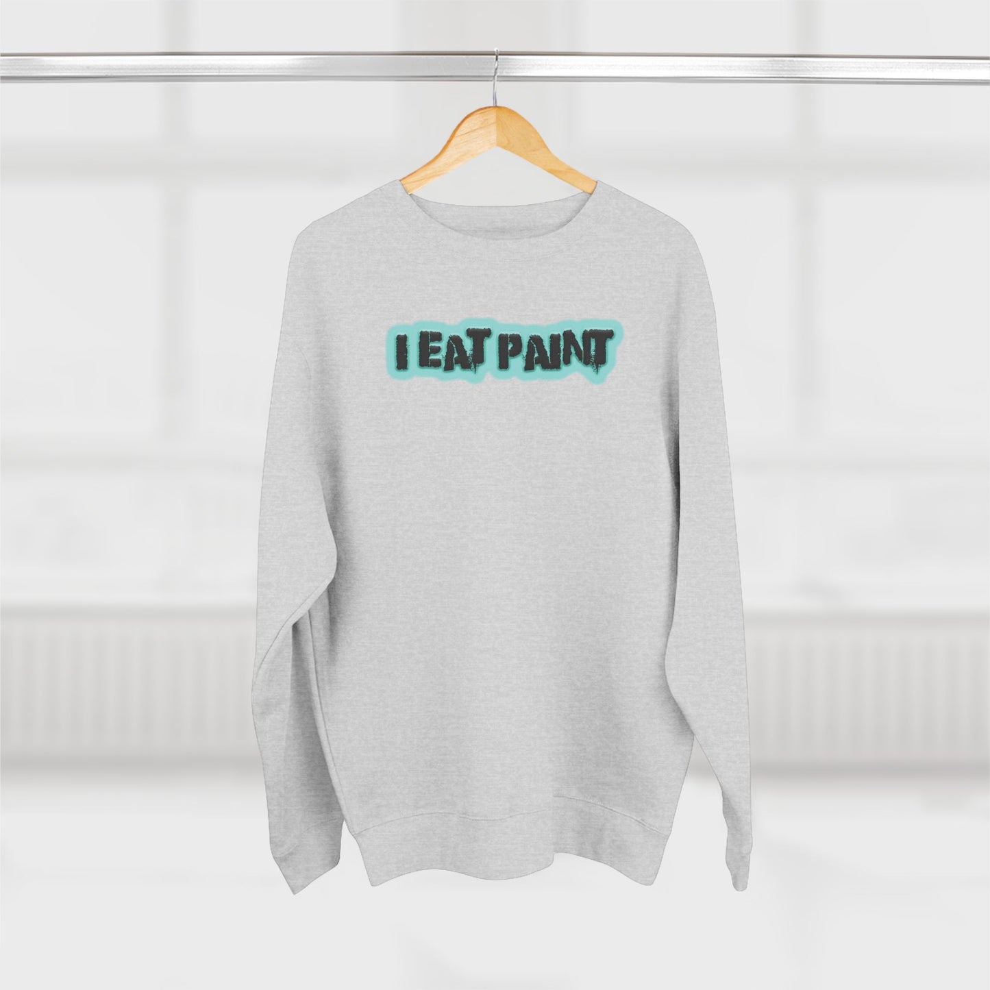 I Eat Paint - Cozy Crewneck Sweater - Adult/Unisex