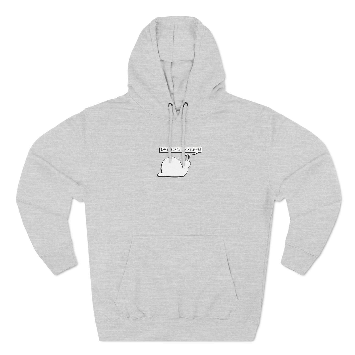 Let's Get This Party Started Snail - Cozy Fleece Hoodie - Adult/Unisex