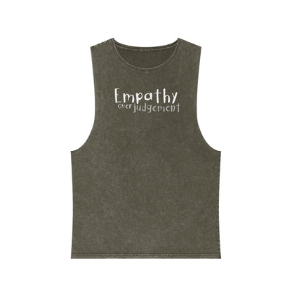 Empathy Over Judgement - Stonewash Tank - Adult/Unisex