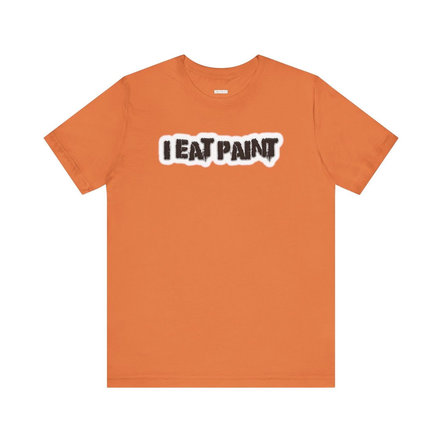 I Eat Paint -  Soft Cotton Tee - Adult/Unisex