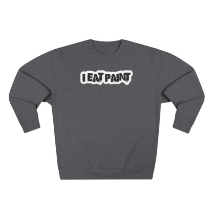 I Eat Paint - Cozy Crewneck Sweater - Adult/Unisex