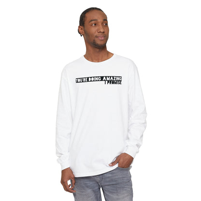 You're Doing Amazing - Comfy Long-Sleeve Shirt - Adult/Unisex