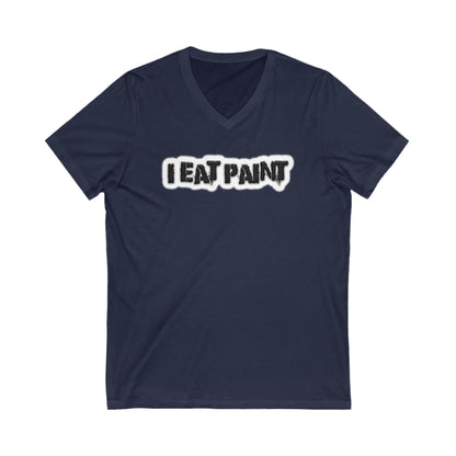 I Eat Paint - Ultra-Comfort V-Neck T - Adult/Unisex