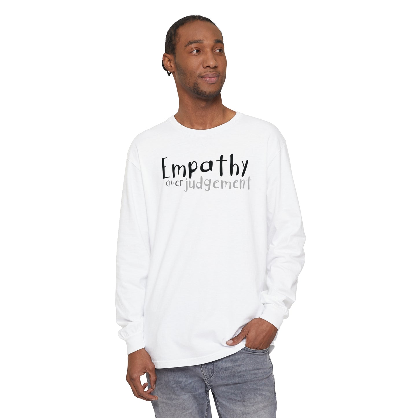 Empathy Over Judgement - Comfy Long-Sleeve Shirt - Adult/Unisex