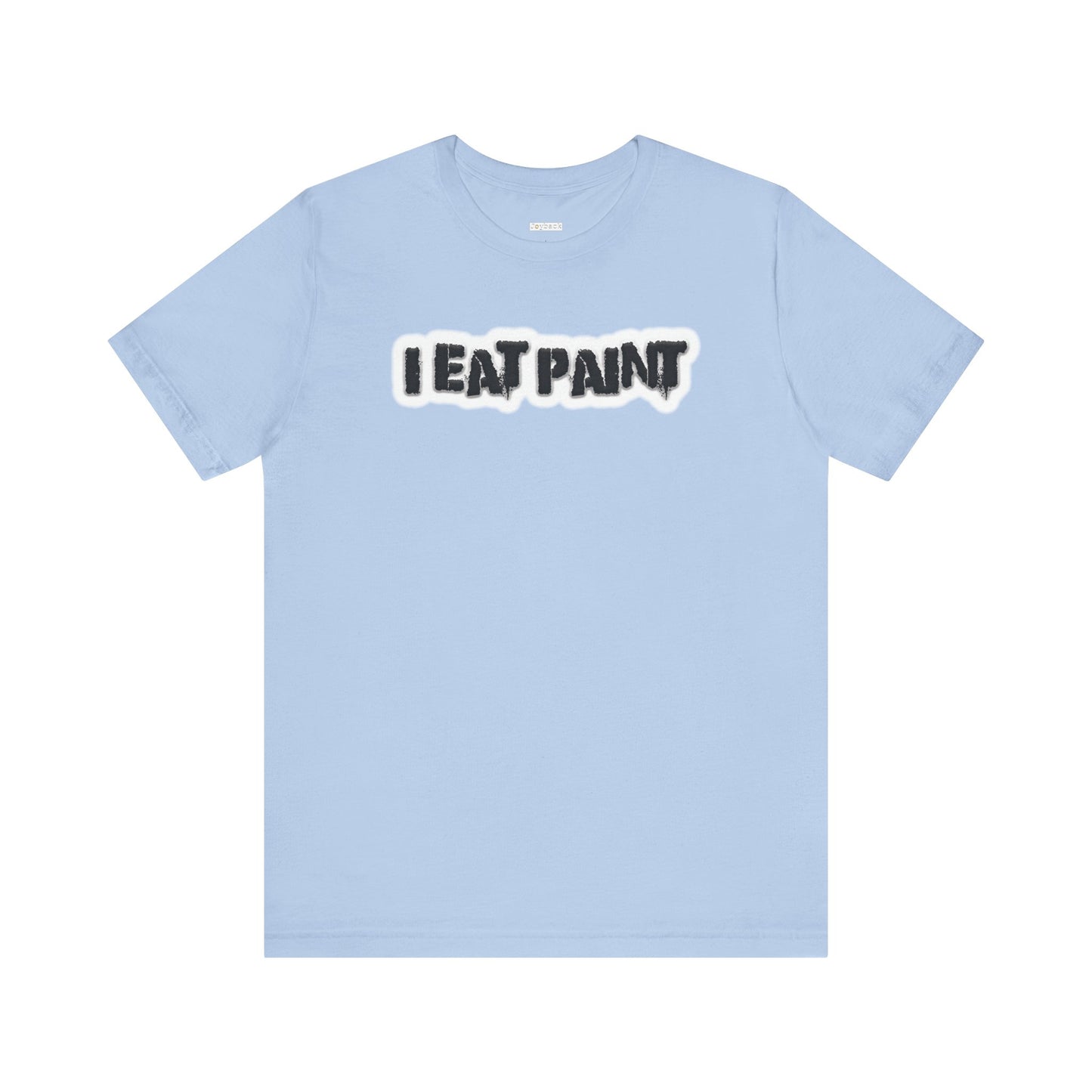 I Eat Paint -  Soft Cotton Tee - Adult/Unisex