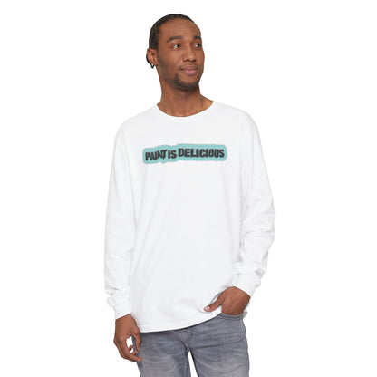 Paint Is Delicious - Comfy Long-Sleeve Shirt - Unisex/Adult