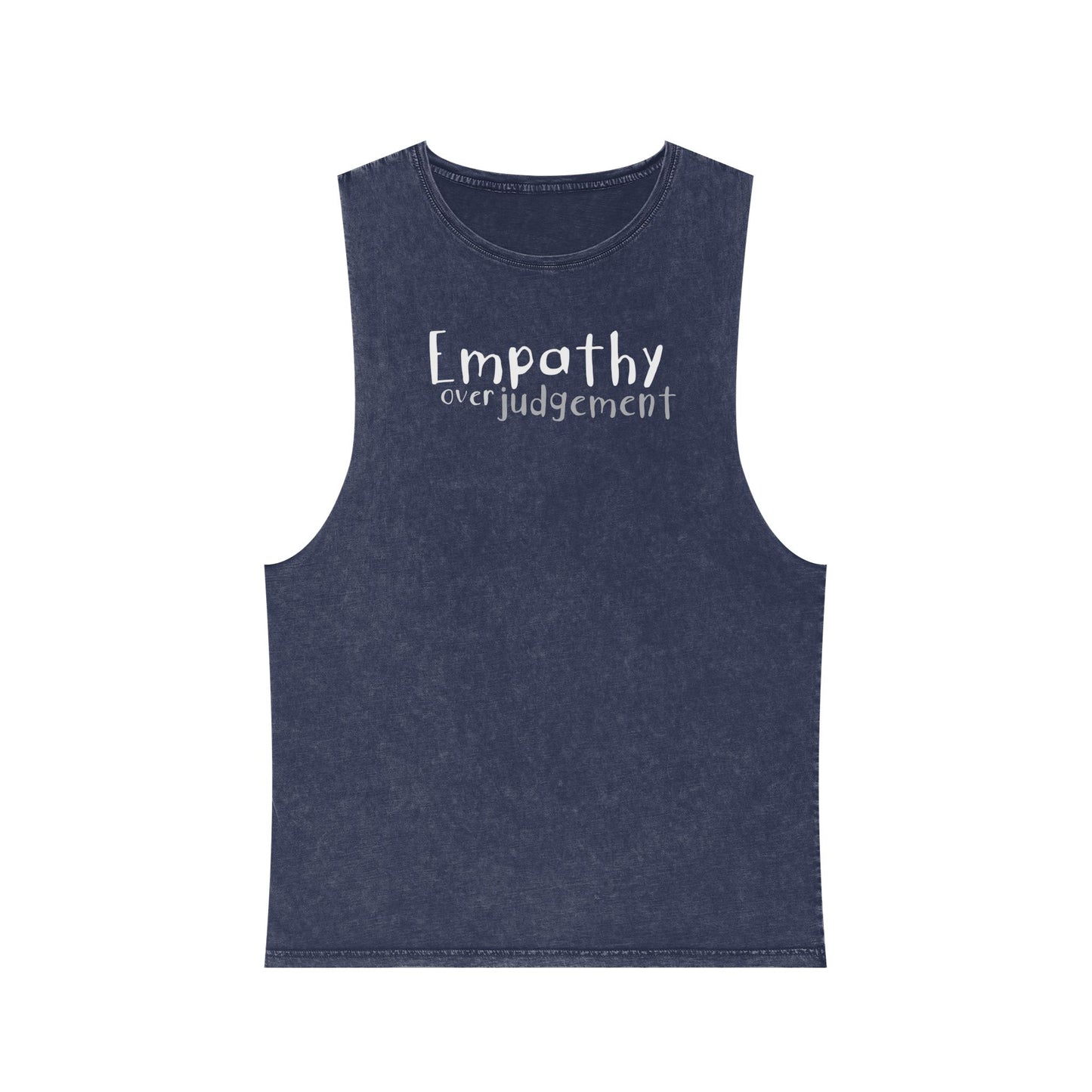 Empathy Over Judgement - Stonewash Tank - Adult/Unisex