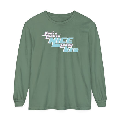 You're Lookin' Nice Today Bro - Comfy Long-Sleeve Shirt - Adult/Unisex