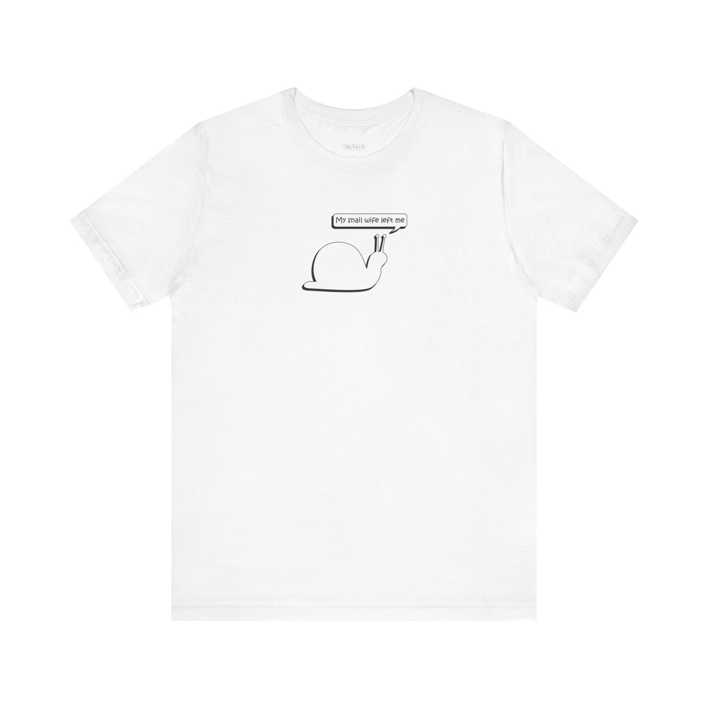 My Snail Wife Left Me -  Soft Cotton Tee - Adult/Unisex