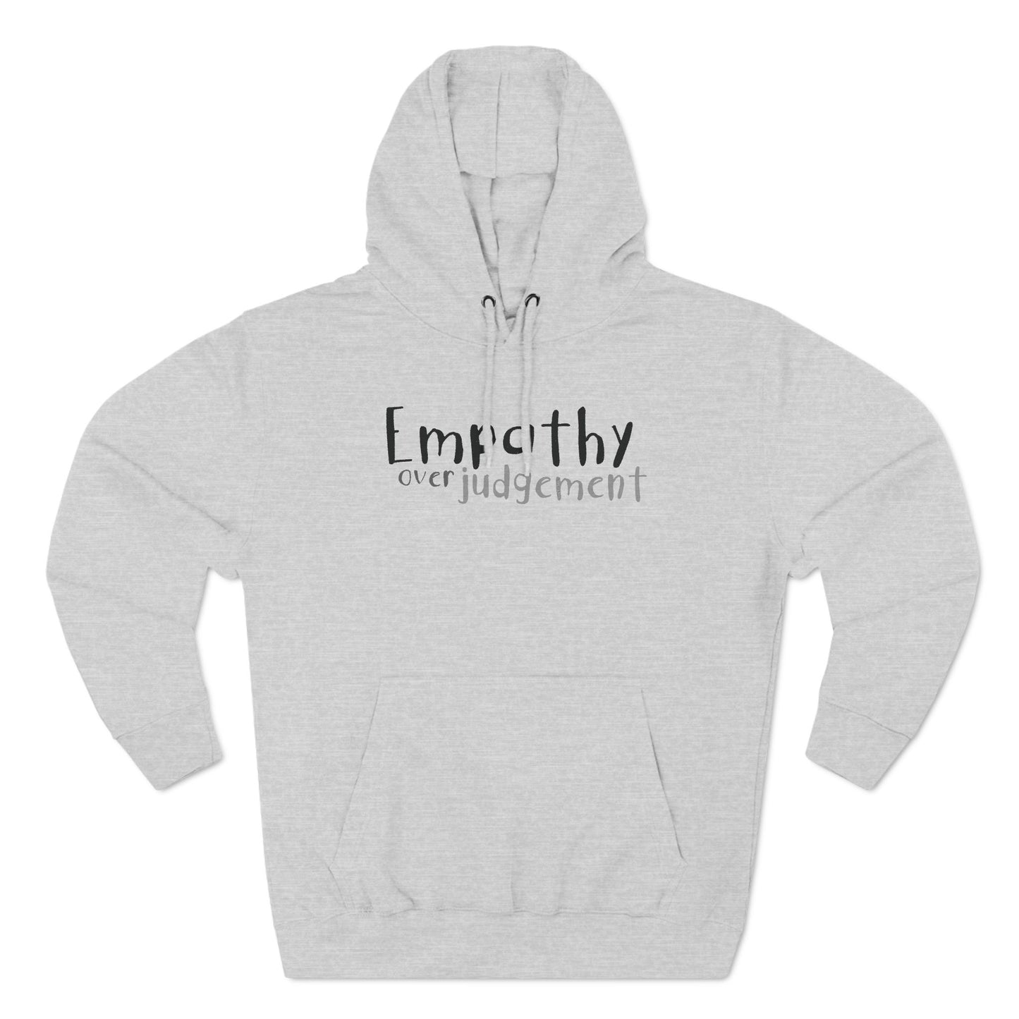 Empathy Over Judgement - Cozy Fleece Hoodie - Adult/Unisex