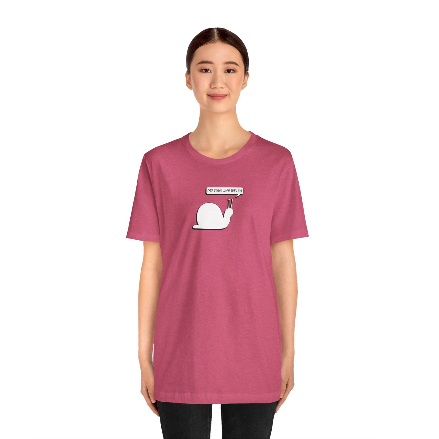 My Snail Wife Left Me -  Soft Cotton Tee - Adult/Unisex