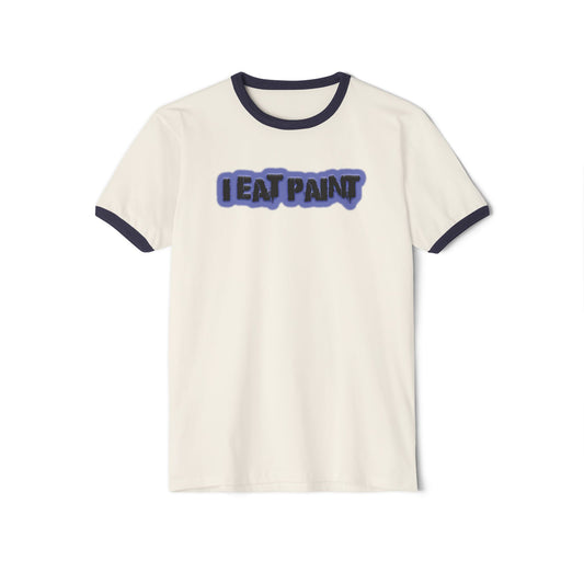 I Eat Paint - Comfy Ring T-Shirt - Adult/Unisex