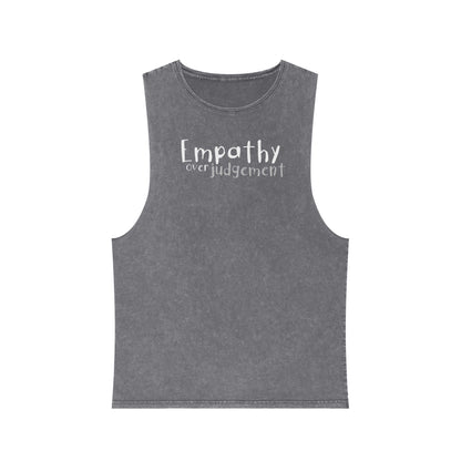 Empathy Over Judgement - Stonewash Tank - Adult/Unisex