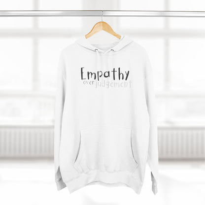 Empathy Over Judgement - Cozy Fleece Hoodie - Adult/Unisex