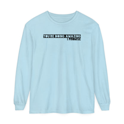 You're Doing Amazing - Comfy Long-Sleeve Shirt - Adult/Unisex