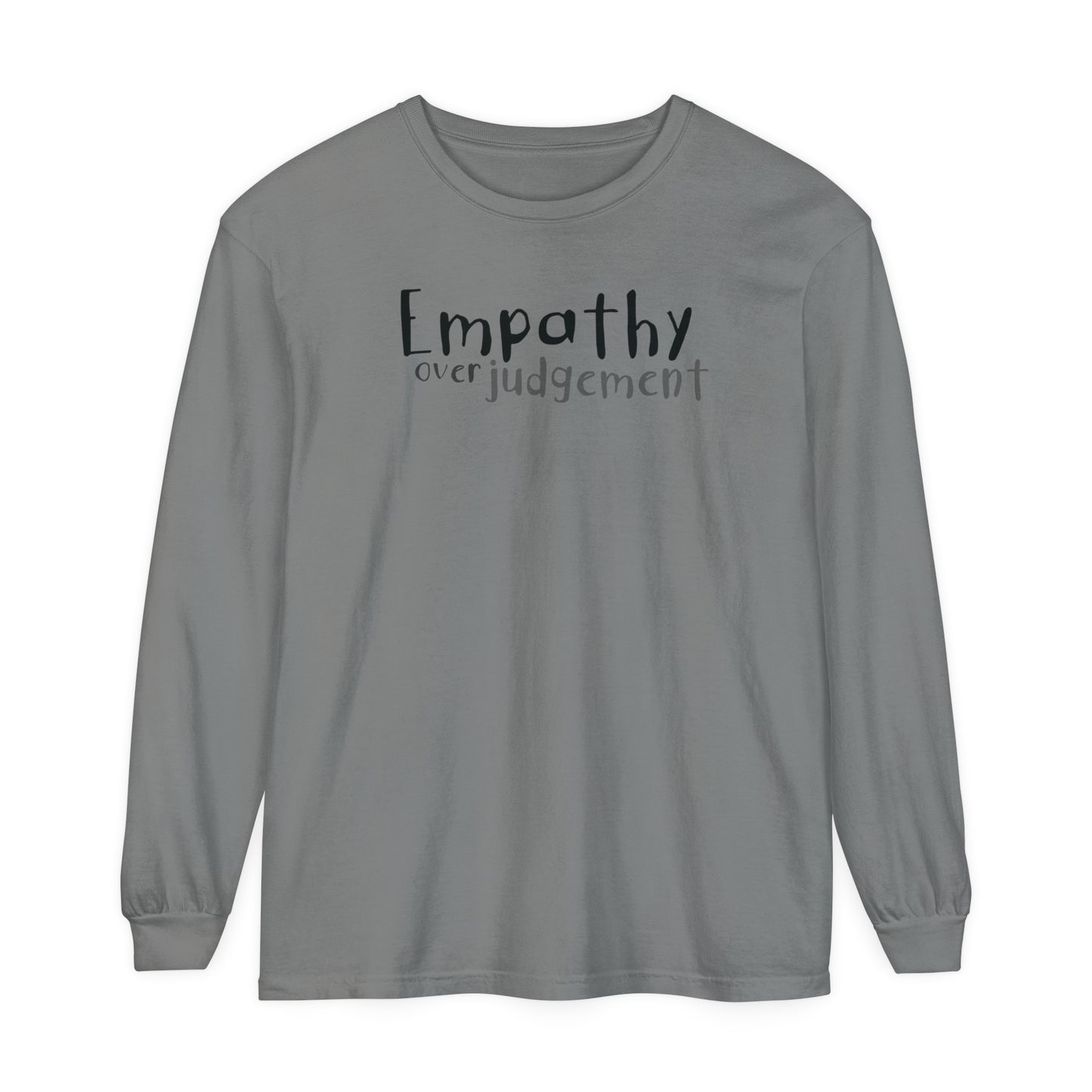 Empathy Over Judgement - Comfy Long-Sleeve Shirt - Adult/Unisex