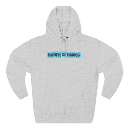 Paint Is Delicious - Cozy Fleece Hoodie - Unisex/Adult