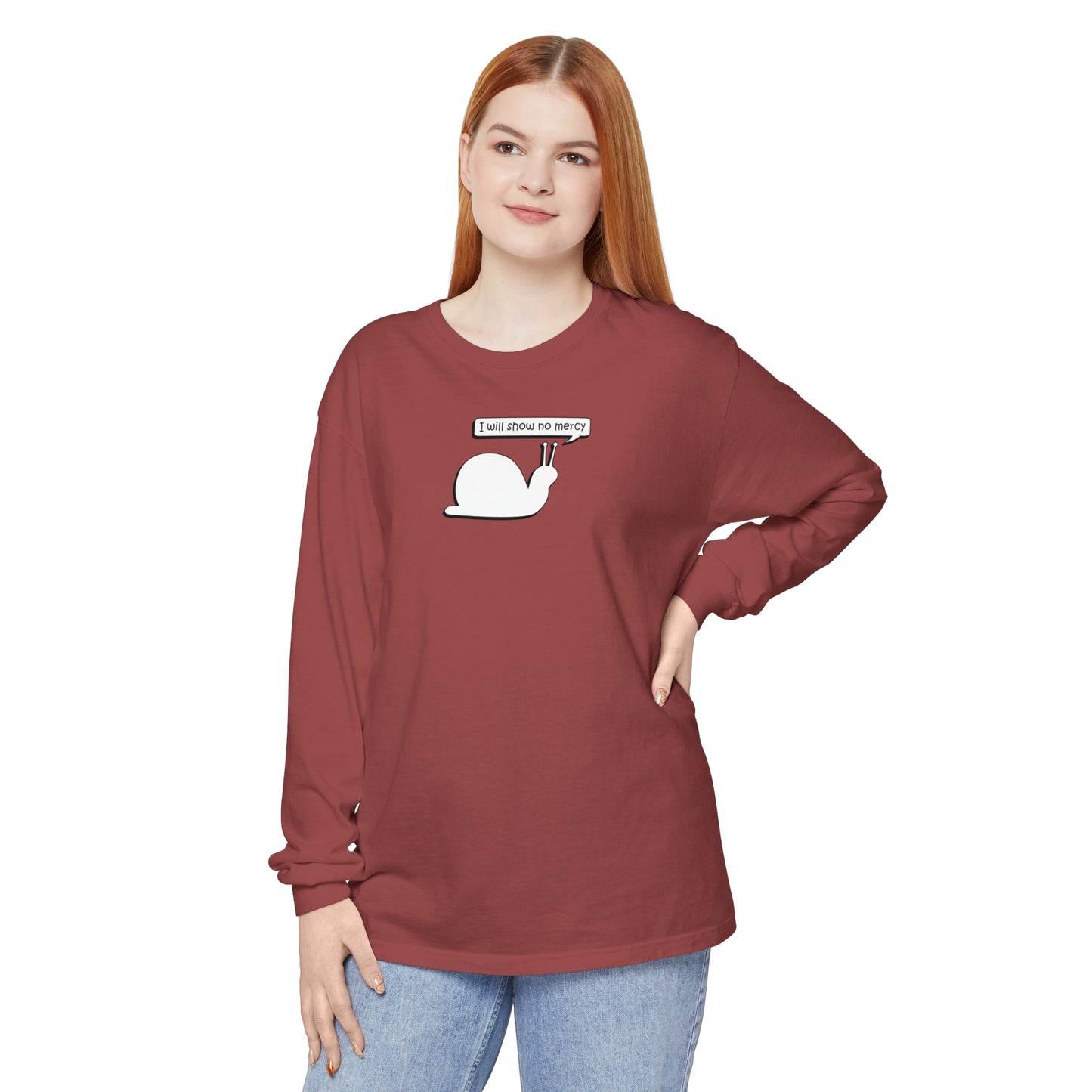 I Will Show No Mercy Snail - Comfy Long-Sleeve Shirt - Adult/Unisex