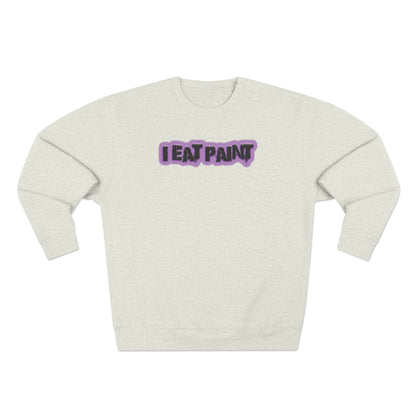 I Eat Paint - Cozy Crewneck Sweater - Adult/Unisex