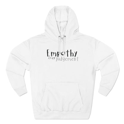 Empathy Over Judgement - Cozy Fleece Hoodie - Adult/Unisex