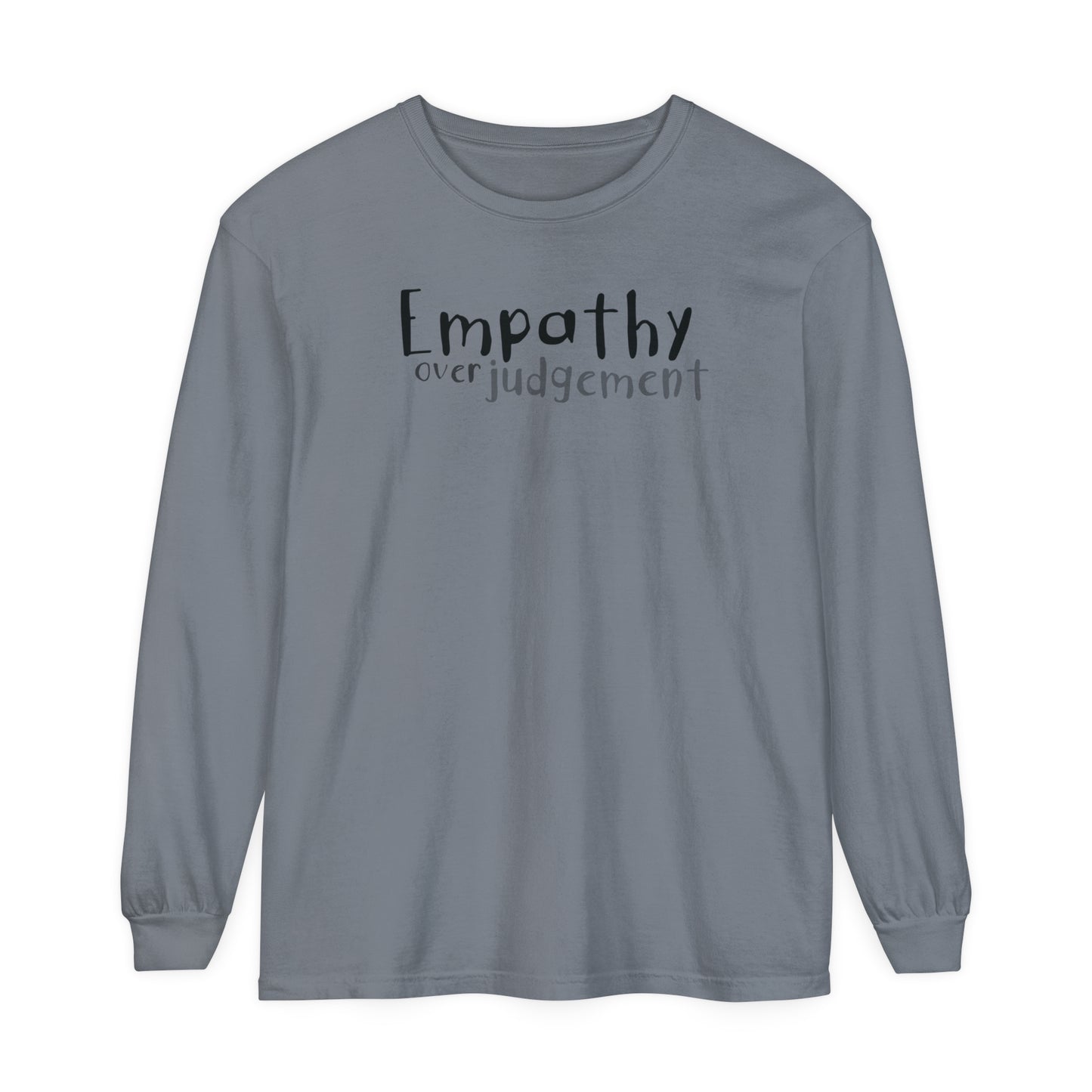 Empathy Over Judgement - Comfy Long-Sleeve Shirt - Adult/Unisex