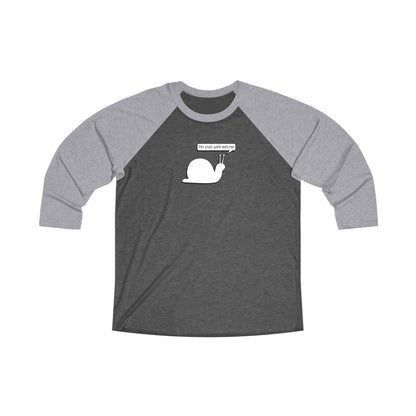 My Snail Wife Left Me - Comfy Baseball Tee - Adult/Unisex