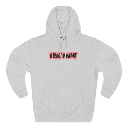 I Eat Paint - Cozy Fleece Hoodie - Adult/Unisex