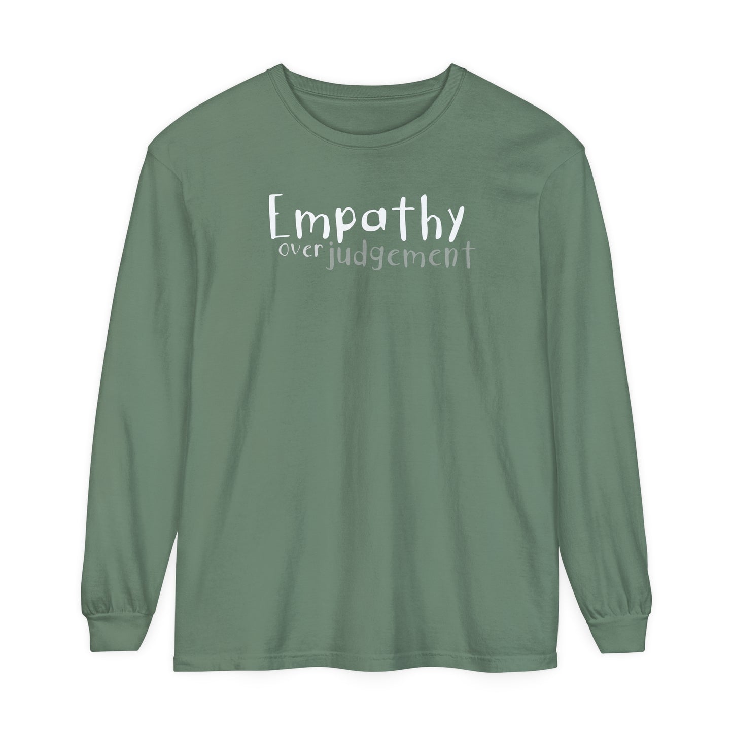 Empathy Over Judgement - Comfy Long-Sleeve Shirt - Adult/Unisex