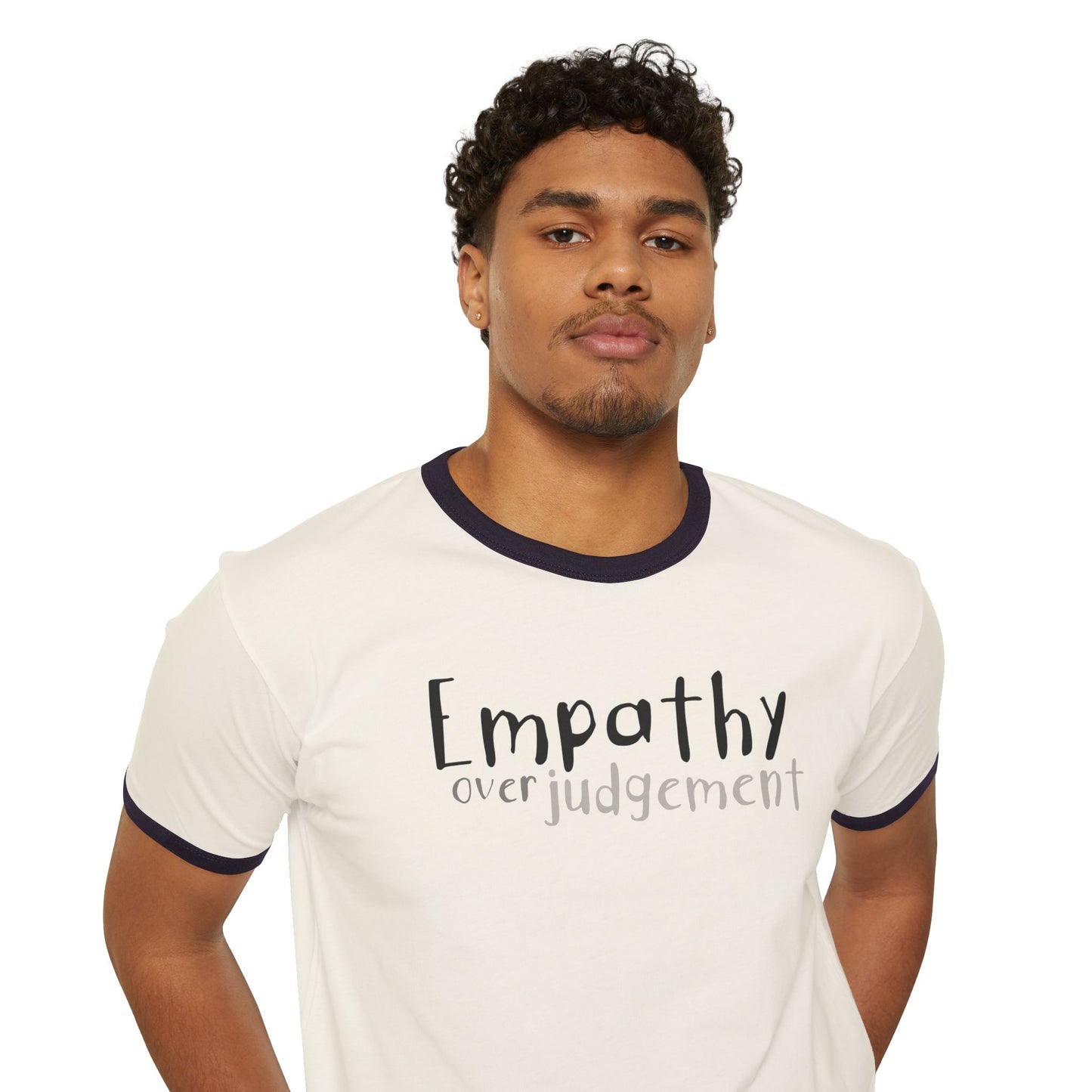 Empathy Over Judgement - Comfy Ring T-Shirt - Adult/Unisex