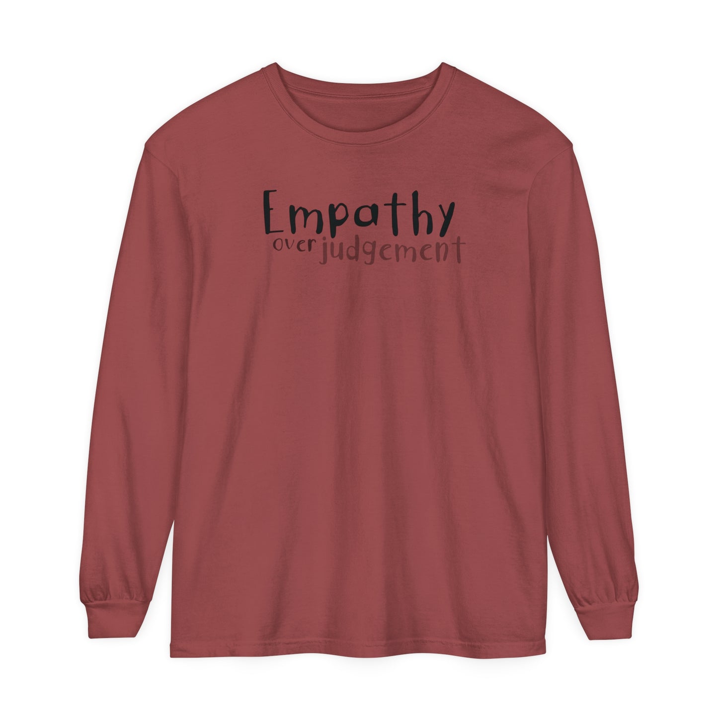 Empathy Over Judgement - Comfy Long-Sleeve Shirt - Adult/Unisex