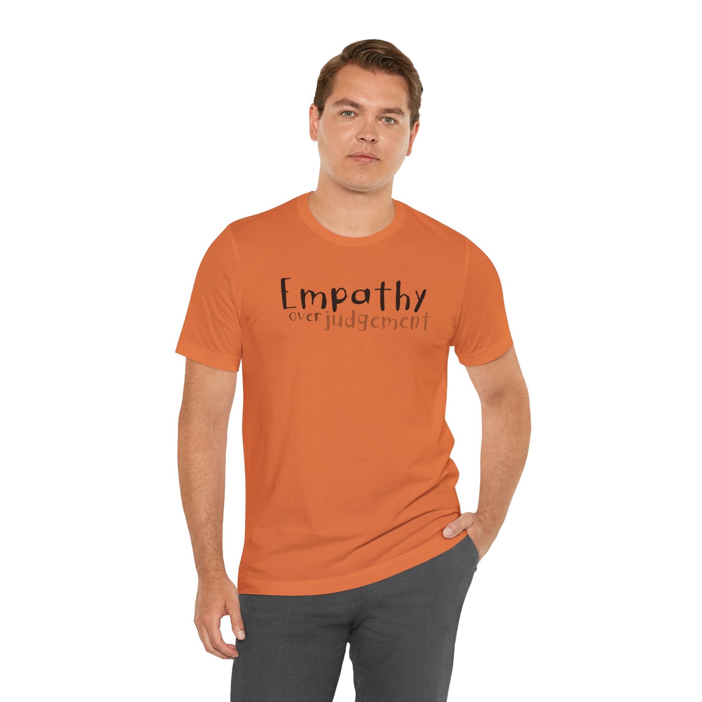 Empathy Over Judgement -  Soft Cotton Tee - Adult/Unisex