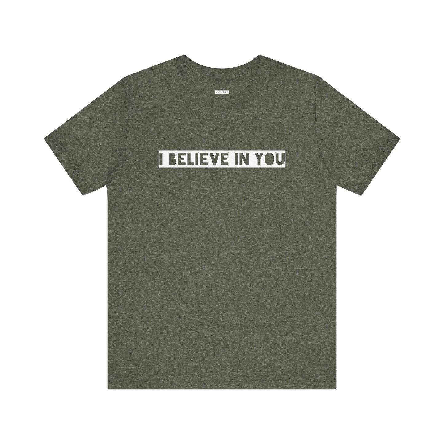 I Believe In You -  Soft Cotton Tee - Adult/Unisex