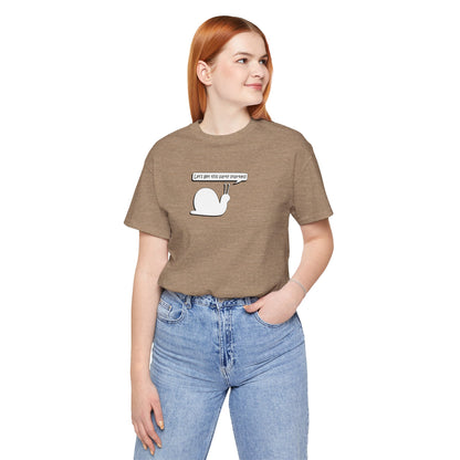 Let's Get This Party Started Snail -  Soft Cotton Tee - Adult/Unisex