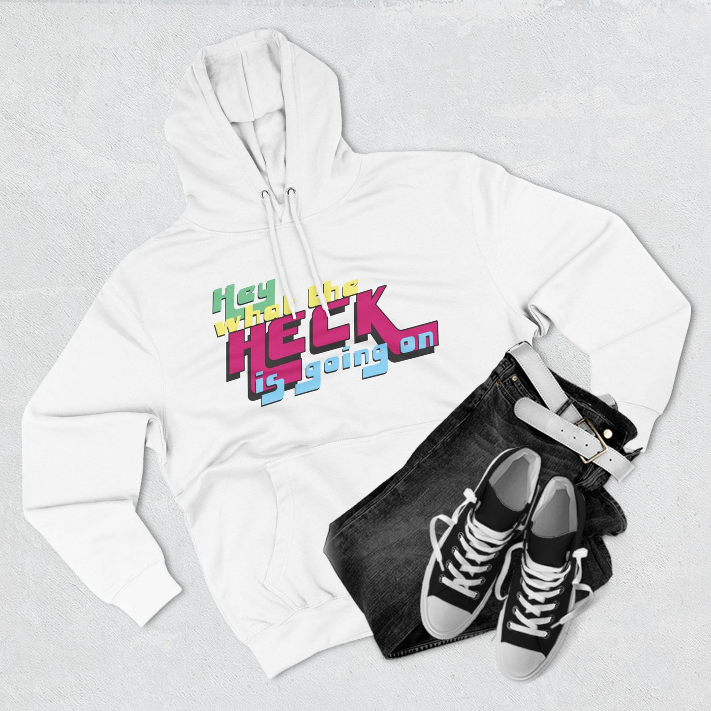 Hey What the Heck is Going On - Cozy Fleece Hoodie - Unisex/Adult