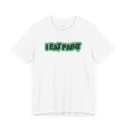 I Eat Paint -  Soft Cotton Tee - Adult/Unisex