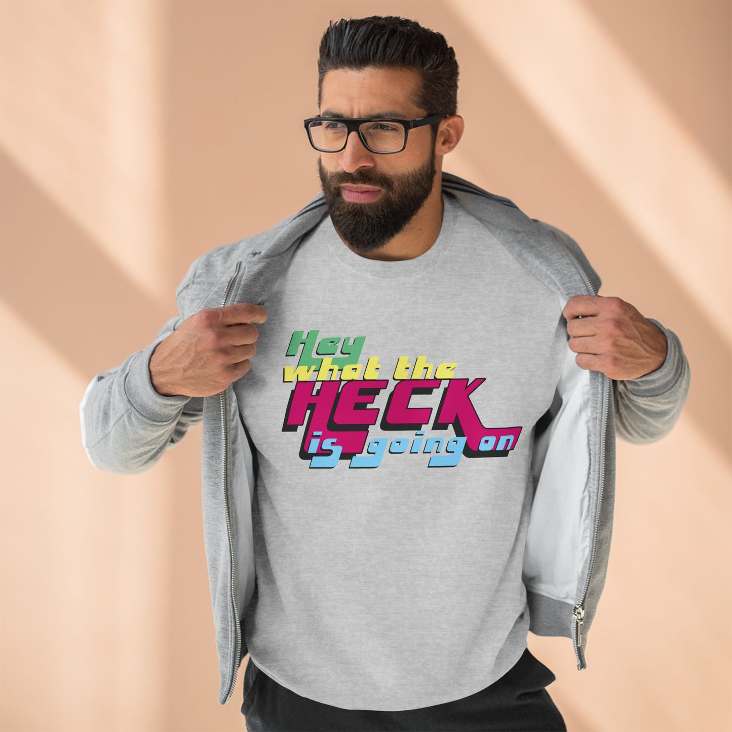 Hey What the Heck is Going On - Cozy Crewneck Sweater - Unisex/Adult