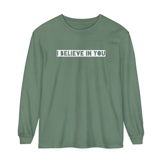 I Believe In You - Comfy Long-Sleeve Shirt - Adult/Unisex