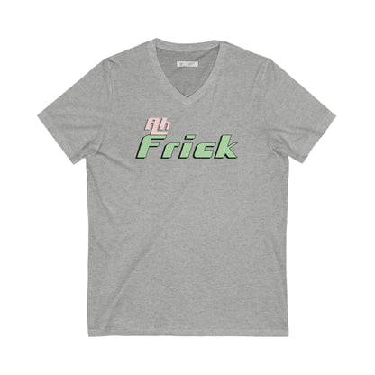 Ah Frick - Ultra-Comfort V-Neck T - Unisex/Adult