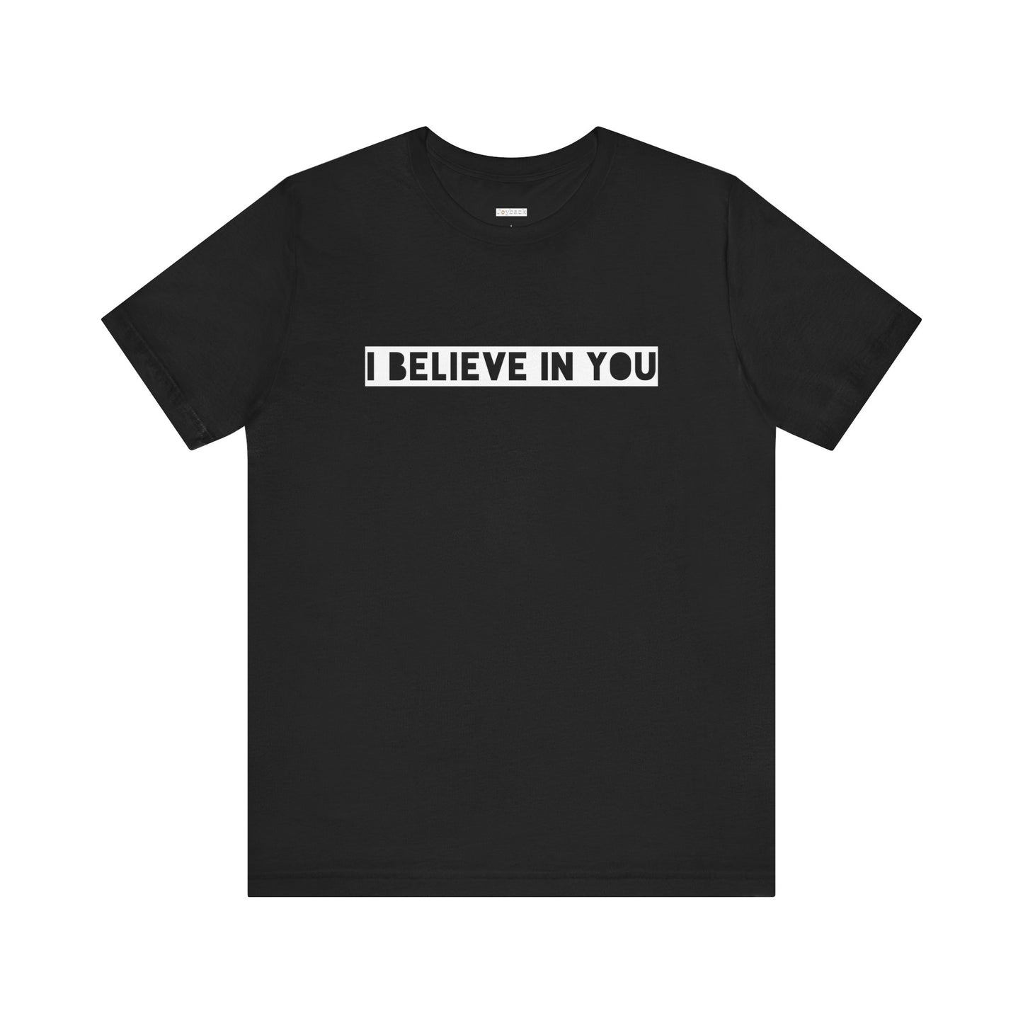 I Believe In You -  Soft Cotton Tee - Adult/Unisex