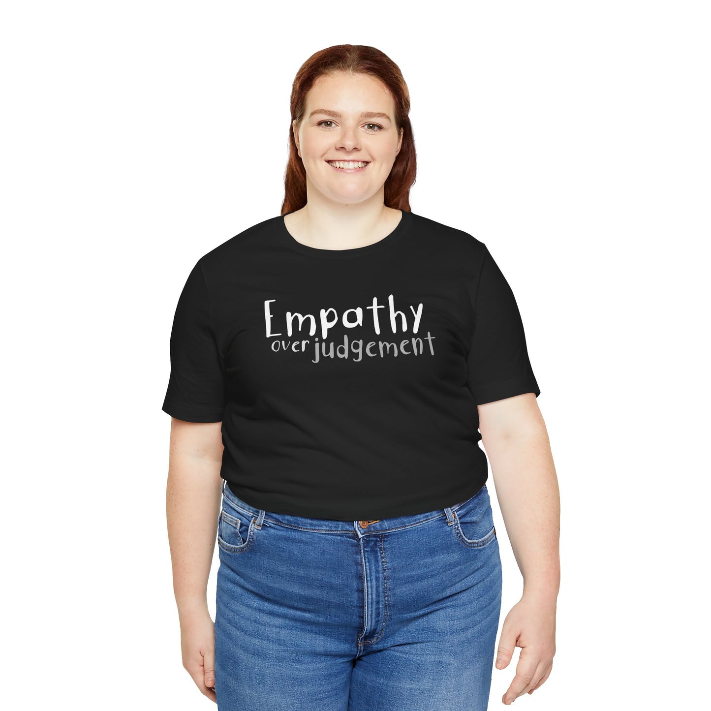 Empathy Over Judgement -  Soft Cotton Tee - Adult/Unisex