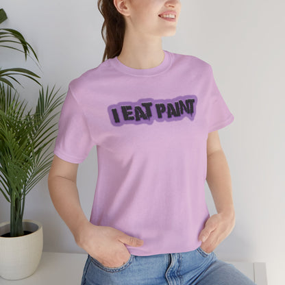 I Eat Paint -  Soft Cotton Tee - Adult/Unisex