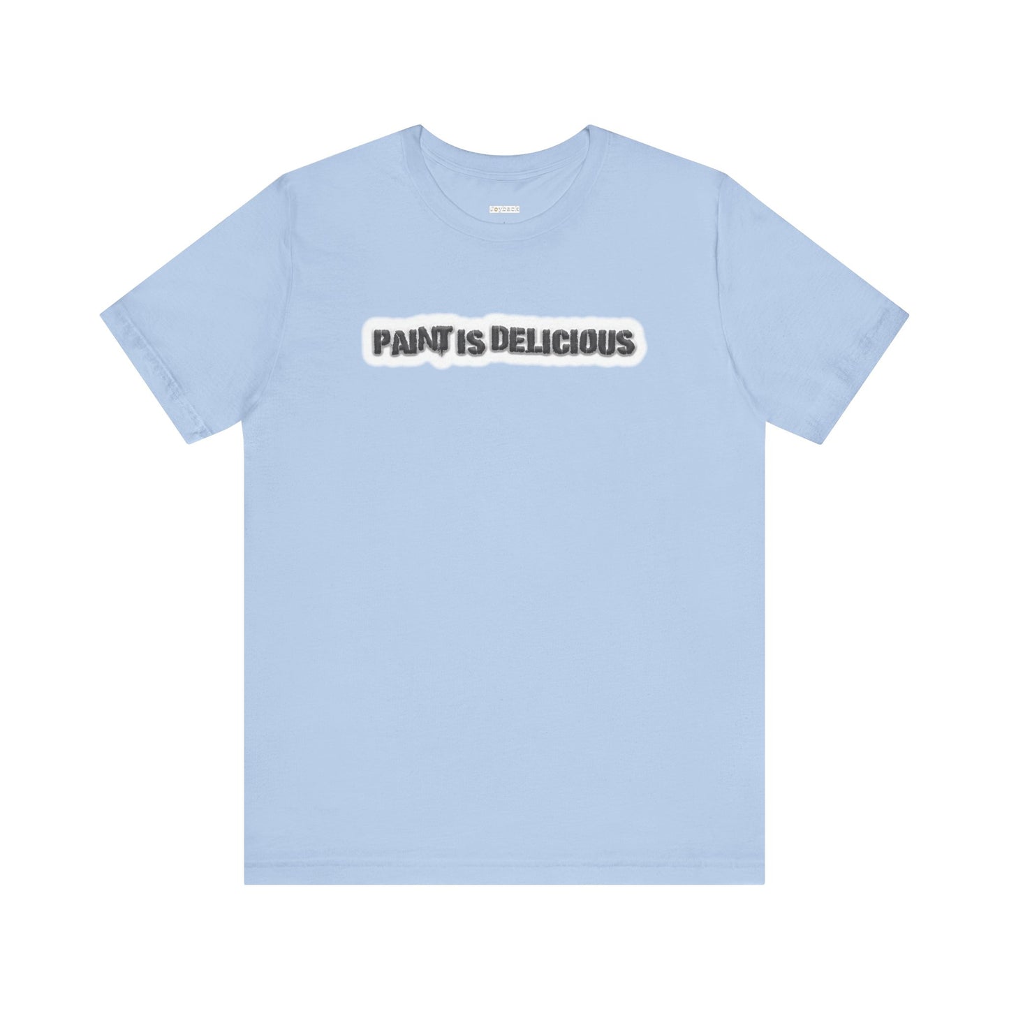 Paint Is Delicious -  Soft Cotton Tee - Unisex/Adult