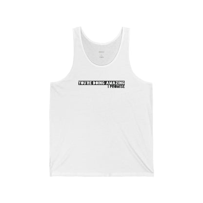 You're Doing Amazing - Unisex Jersey Tank - Adult/Unisex