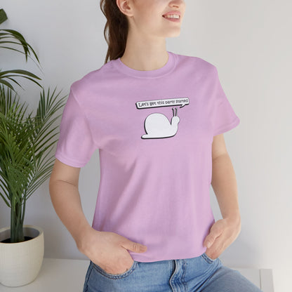 Let's Get This Party Started Snail -  Soft Cotton Tee - Adult/Unisex