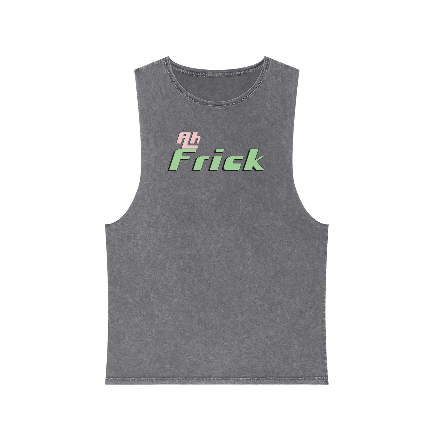 Ah Frick - Stonewash Tank - Unisex/Adult